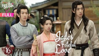 【Multi-sub】Jade's Fateful Love EP16 | Hankiz Omar, Yan Xujia | 晓朝夕 | Fresh Drama