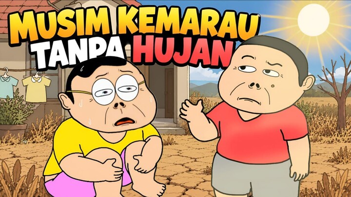 Musim Kemarau Tanpa Hujan - Animasi Doracimin