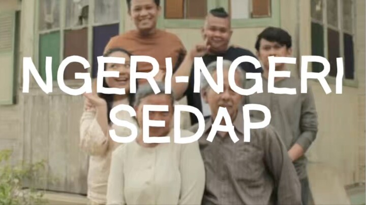 NGERI-NGERI SEDAP — keluarga & anak rantau