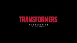 TRANSFORMERS - MASTER PIECE (MOVIE SERIES) Pt. 2