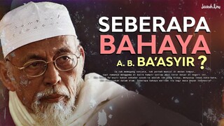 20 Menit Memahami Seperti Apa Ust A B Ba'a5yir Sebenarnya