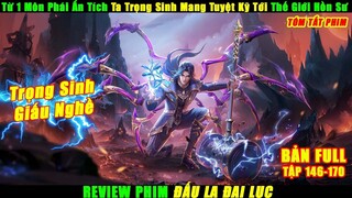 Từ 1 Môn Phái Ẩn Tích Ta Trọng Sinh Mang Tuyệt Kỹ Tới Thế Giới Mới | Review Phim Đấu La Đại Lục 1 P3