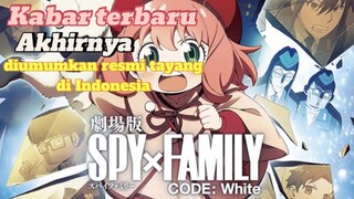 Kabar terbaru Spy x Family Code White, akhirnya resmi tayang di Indonesia