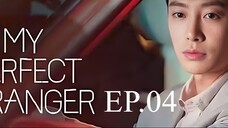 My Perfect Stranger. Sub Indo. Ep 04