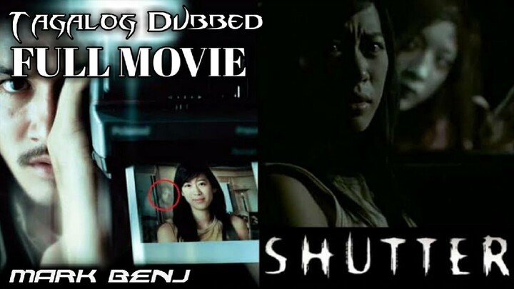 Shutter(2004) - (Tagalog Dubbed HD)