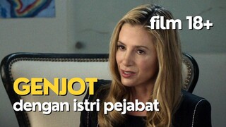 GENJOT ISTRI PEJABAT - FILM 18+