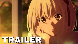 Lycoris Recoil Season 2 - Official Trailer