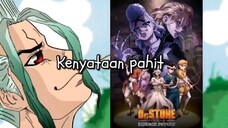 "Kenyataan pahit" Dr. Stone.