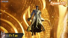 Shrouding the Heavens Eps 112| Suh Indo