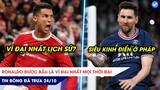 TIN BÓNG ĐÁ TRƯA 24/10: Ronaldo được bầu VĨ ĐẠI nhất mọi thời đại? Messi tạo Siêu kinh điển ở Pháp