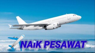 Eps 118 - Naik Pesawat