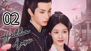 Ep 02/24 ~ H!dd3n L0V3❤️ 2025 🇨🇳 - eng -