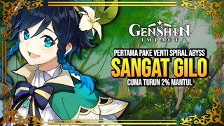 Puas Banget! Pertama Spiral Abyss bawa Venti di 11.2 - Genshin Impact : Indonesia