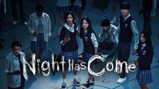 Episode 1 : Night Has Come (2023) [Eng Sub]