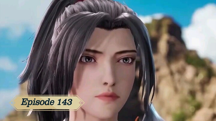 The Legend of Sword Domain Season 3 Episode 51 [143] English Sub