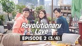Revolutionary Love (Tagalog Dubbed) | Episode 2 (3/4)