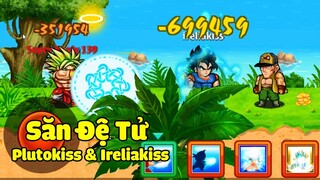 Ngọc Rồng Online - Tổng Hợp Săn Đệ Tử Sv6 Cùng Plutokiss & Ireliakiss