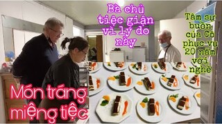 Món tráng miệng tiệc/tâm sự Cô phục vụ 20 năm trong nghề/Cuộc sống pháp/ẩm thực Vietnam/mon ăn ngon