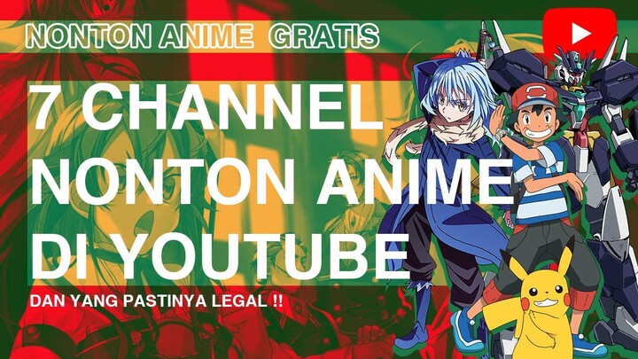 7 Channel Seru Menonton Anime Secara Legal di Youtube!