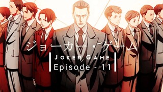 Joker Game「sub indo」Episode - 11