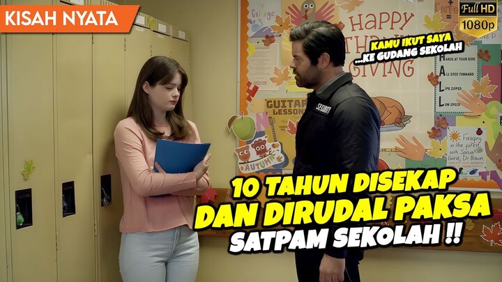 KISAH NYATA GADIS POLOS DIMANFAATKAN SATPAM SEKOLAH ! Alur Cerita Film