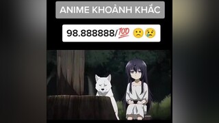 anime animetiktok animekhoanhkhac amv_anime animebuon viral foryour fypシ