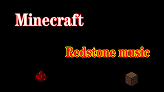【Music】【Minecraft/Redstone Music/60 min challenge】Only 60 mins given