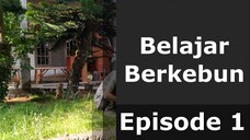 Kreativitas Anak: Belajar Berkebun dan Bermain untuk Ilmu Pengetahuan Episode 1