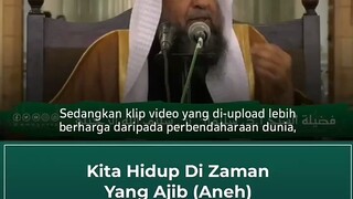 kita hidup di Jaman yang aneh