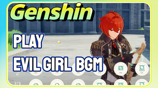 [Genshin Impact Play] [Evil girl] BGM