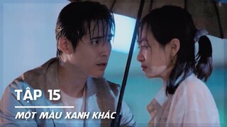 [VIETSUB] Một Màu Xanh Khác - Tập 15