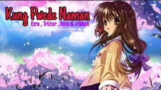 Baka Pwede Naman - Ezra , Triztar , Imza & J-black