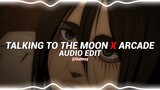 talking to the moon x arcade - bruno mars x duncan Laurence [edit audio]