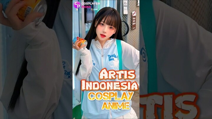 Deretan Artis Indonesia Yang Cosplay Anime, Mana Yang Paling Mirip? #shorts #cosplayer