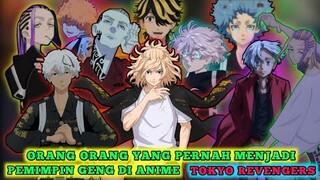 PARA PEMIMPIN GENG DI ANIME TOKYO REVENGERS