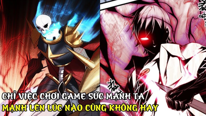CHỈ VIỆC CHƠI GAME SỨC MẠNH TA TĂNG LÊN CÀNG MẠNH  P1 | REVIEW TRUYỆN TRANH HAY