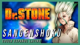 Dr. Stone OP 2 | SANGENSHOKU | André - A! (Cover Español Latino)