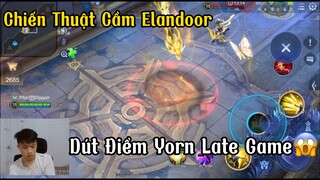 [Hiếu Dubai] LiveChym Cầm Elandoor Hướng Dẫn Mn Đánh Chiến Thuật Để Dứt Điểm Yorn Late Game😱