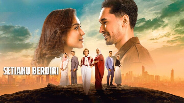 Setiaku Berdiri EP13