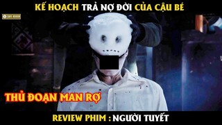 Kế hoạch trả nợ đời của cậu bé - Review phim Người Tuyết