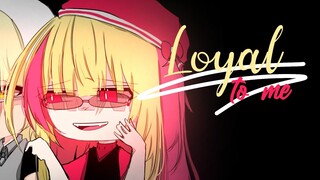 Loyal To Me ♥ GLMV / GCMV ♥ Gacha Life Songs / Music Video