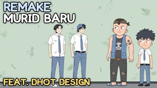 REMAKE MURID BARU Feat@DhotDesign - Animasi Anak Kos