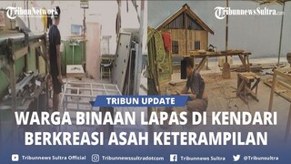Melihat Lebih Dekat Keterampilan Warga Binaan Lewat Program Kerja Disiapkan Lapas Kelas II A Kendari