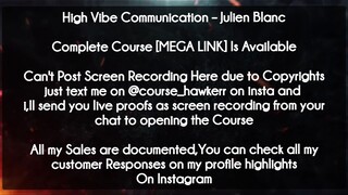 High Vibe Communication course  - Julien Blanc download