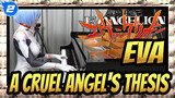 [EVA] A Cruel Angel's Thesis New Ver.| Ru's Piano_2