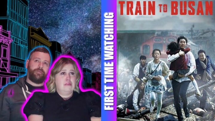 Train To Busan | MOVIE REACTION
