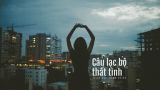 [Vietsub] Câu lạc bộ thất tình - Nhậm Nhiên