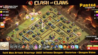 Th14 War Attack Strategy 2022! Inferno Dragon + Skeleton + Dragon Rider PART#4