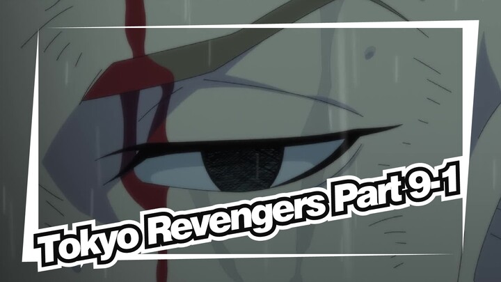 Tokyo Revengers-Edit Part 9-1