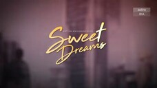Sweet Dreams episode 17